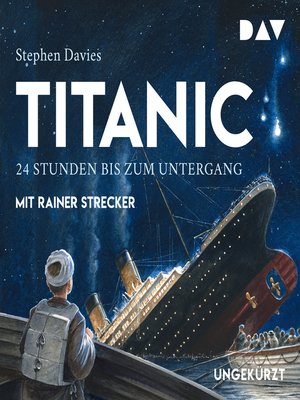 cover image of Titanic--24 Stunden bis zum Untergang